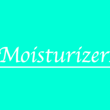 Moisturizers